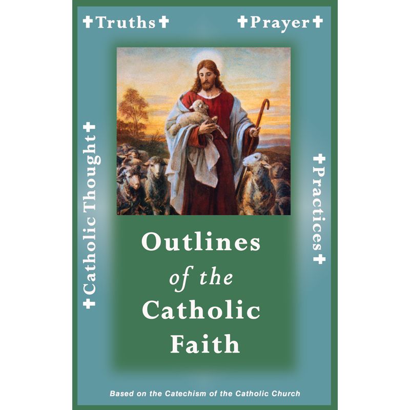 Outlines of the Catholic Faith Perfect Bound