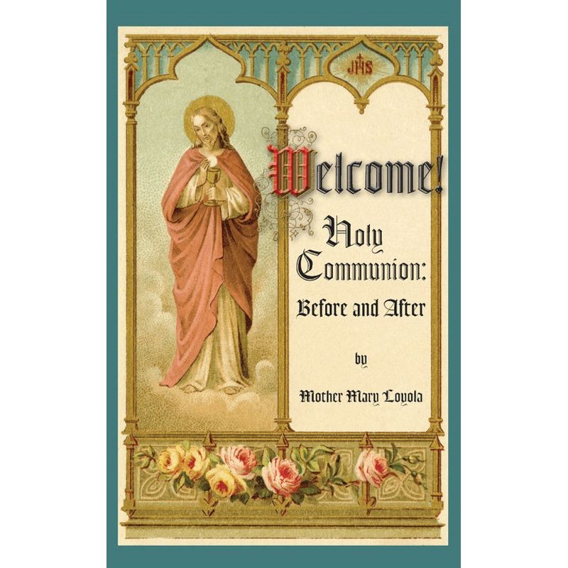 Holy Communion Before and After by Mother Mary Loyola