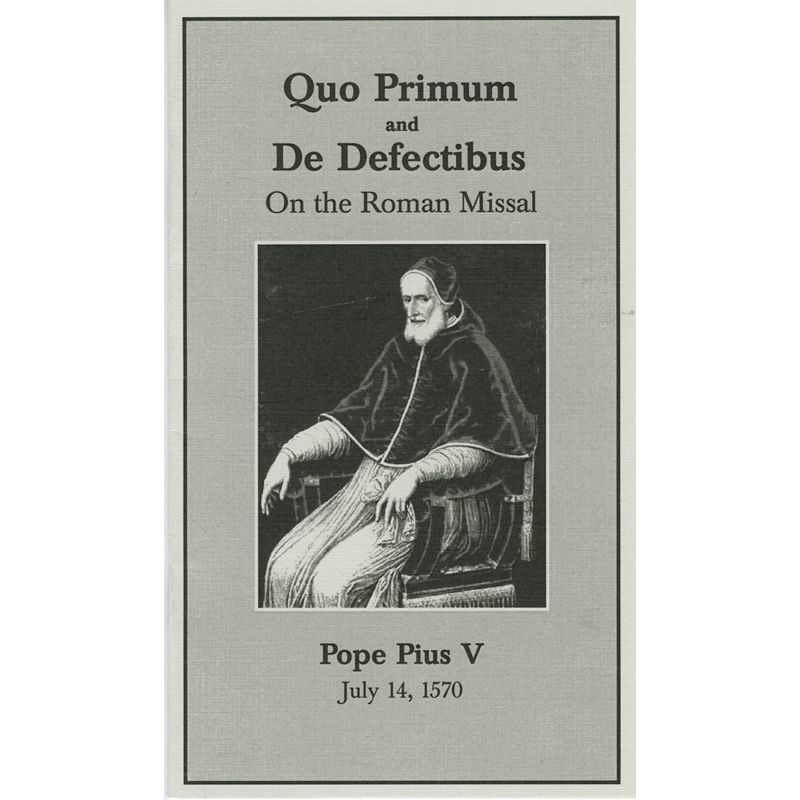 Quo Primum and De Defectibus (Pope Pius V 1570)