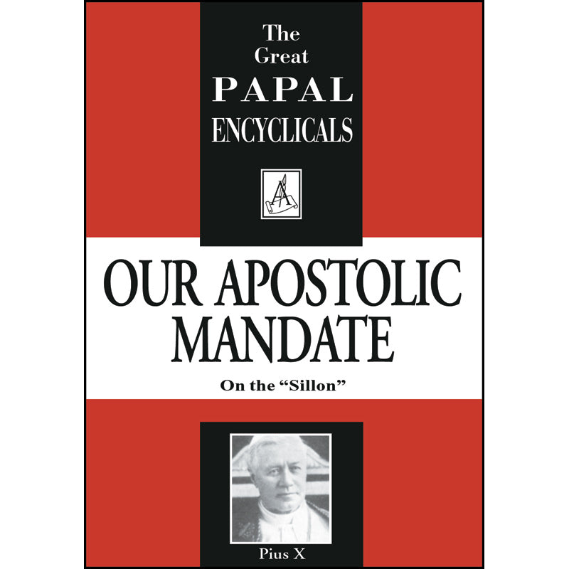 Our Apostolic Mandate (Pius X 1910) Encyclical