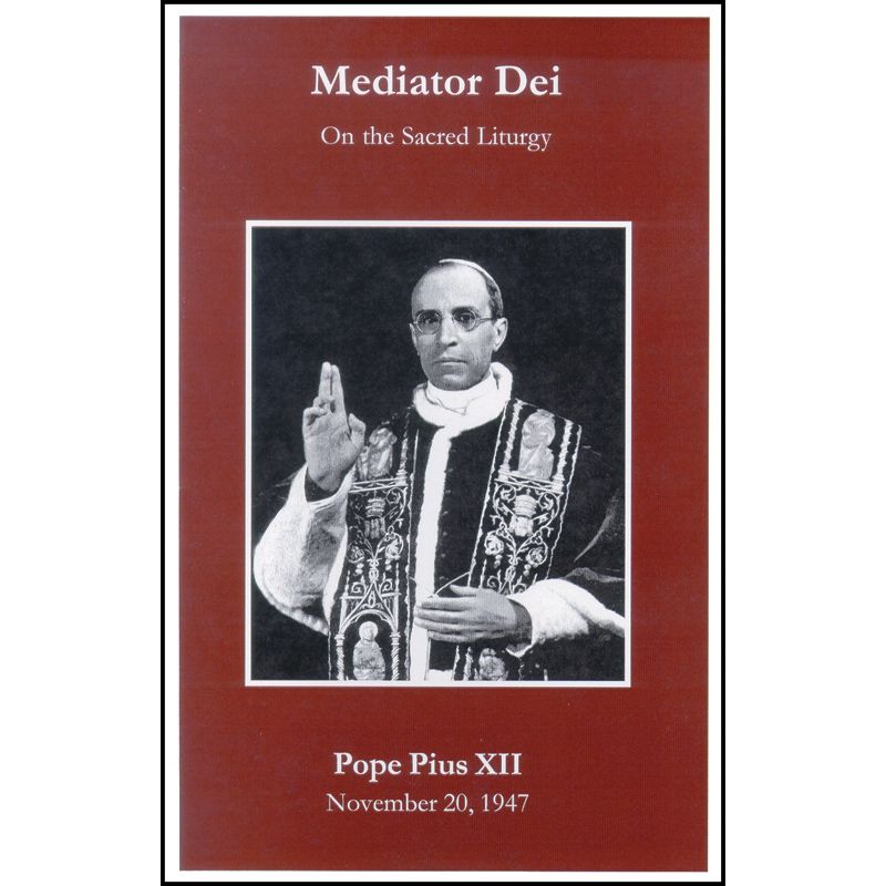 Mediator Dei (Pius XII 1947) Encyclical