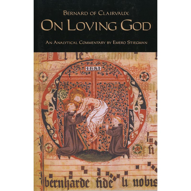 On Loving God by Bernard of Clairvaux