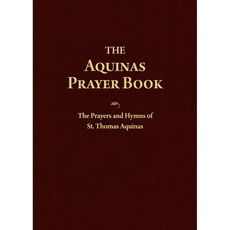 The Aquinas Prayer Book by St Thomas Aquinas