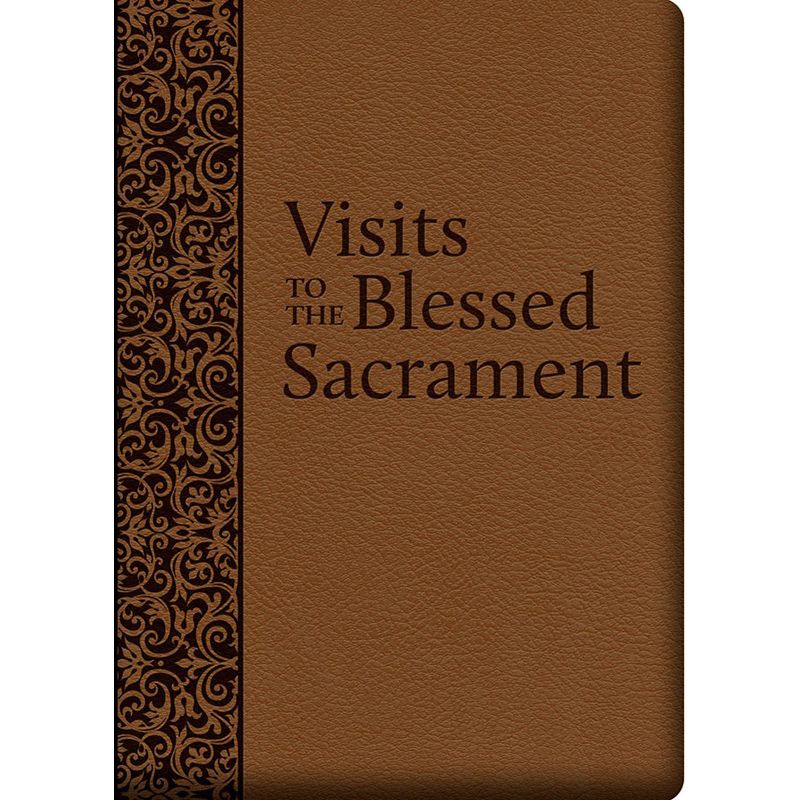 Visits to the Blessed Sacrament by St Alphonsus Liguori
