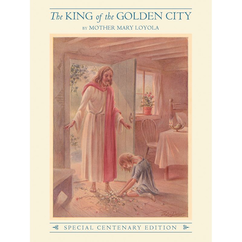 The King of the Golden City by Mother Mary Loyola