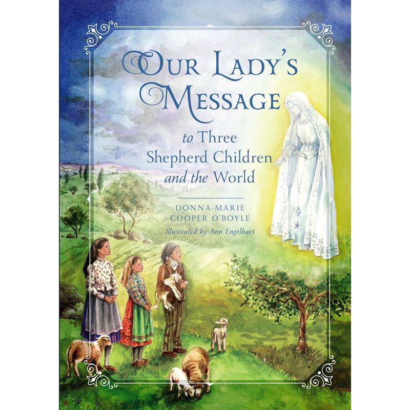 Our Lady's Message by Donna-Marie Cooper O'Boyle