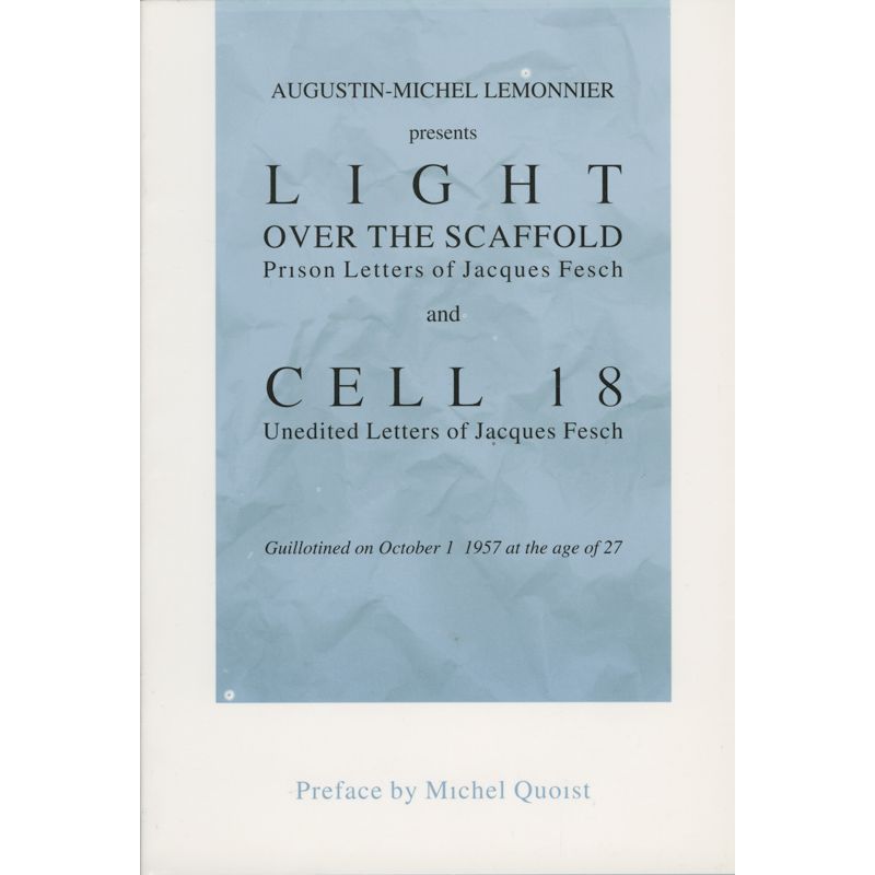 Light Over The Scaffold And Cell 18 by Augustine Lemonnier