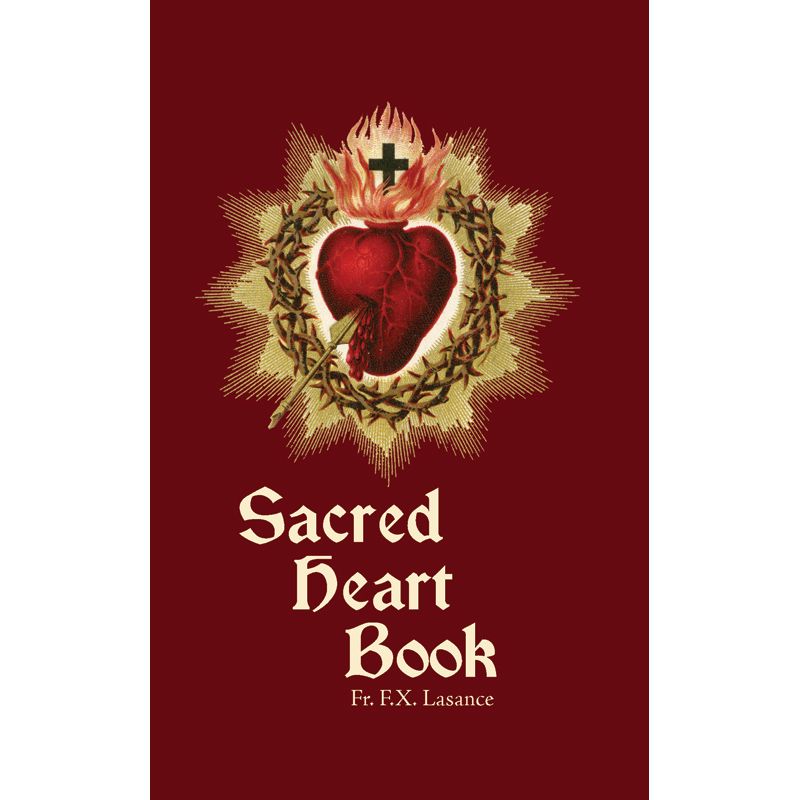 Sacred Heart Book by Fr FX Lasance Softcover