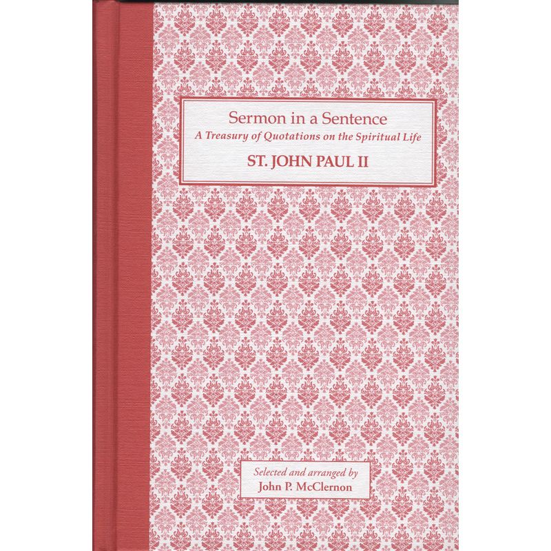 Sermon in a Sentence John Paul II