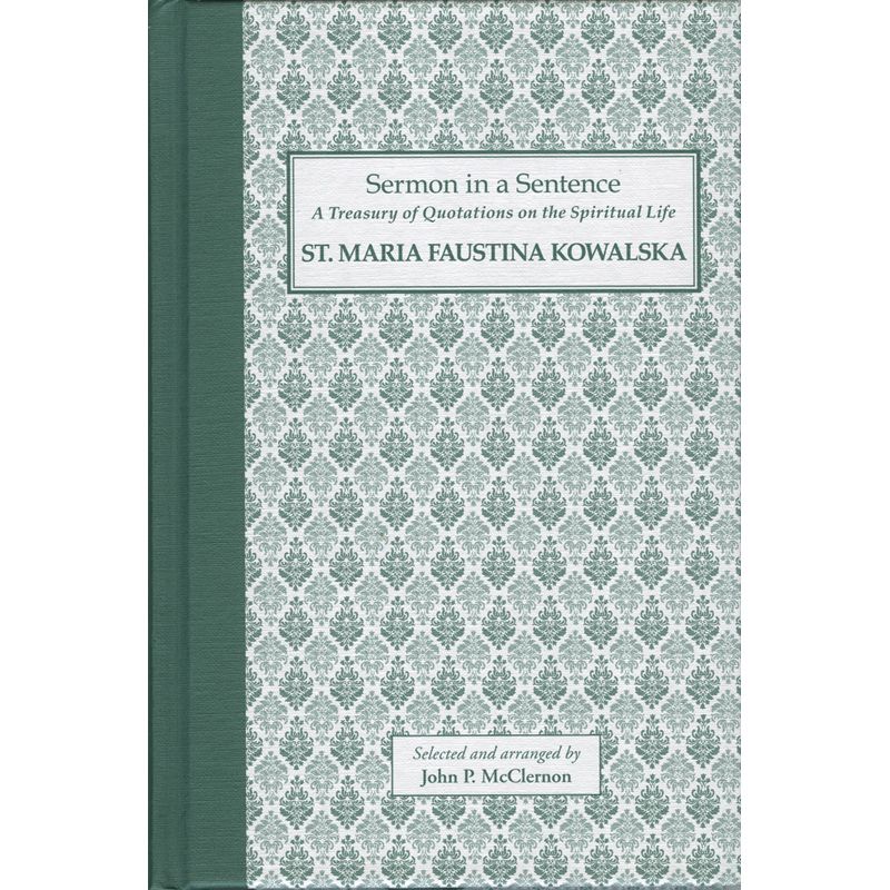 Sermon in a Sentence St Maria Faustina Kowalska