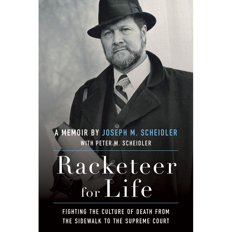 Racketeer for Life by Joseph M Scheidler