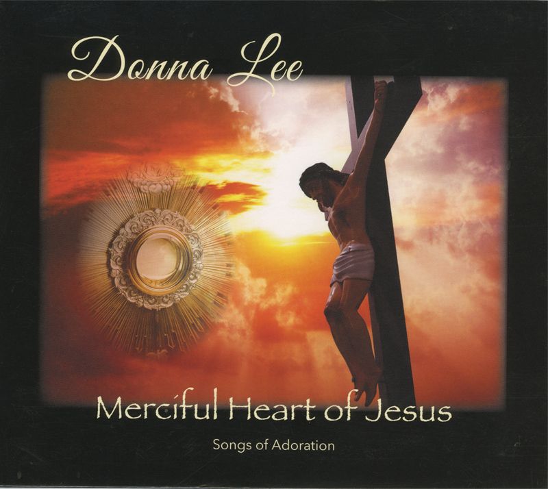 Merciful Heart of Jesus CD by Donna Lee