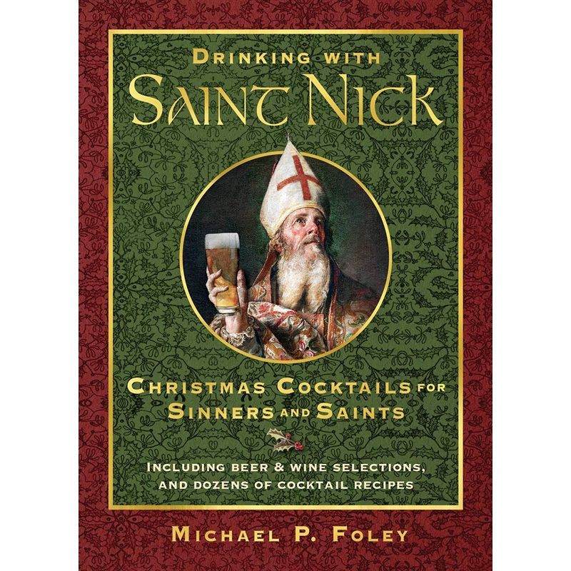Drinking With Saint Nick by Michael P Foley