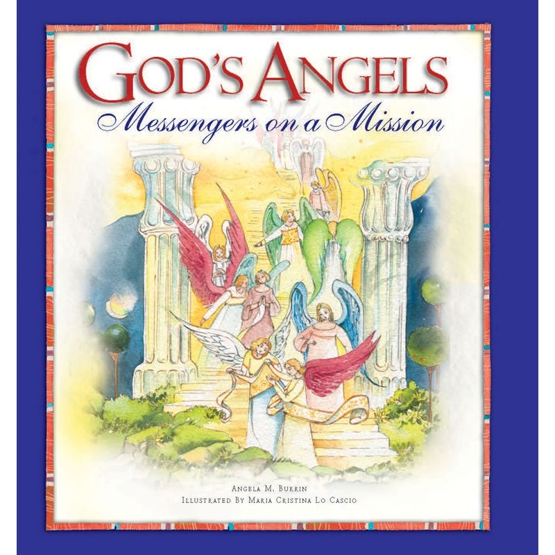 God's Angels - Messengers On A Mission by Angela Burrin