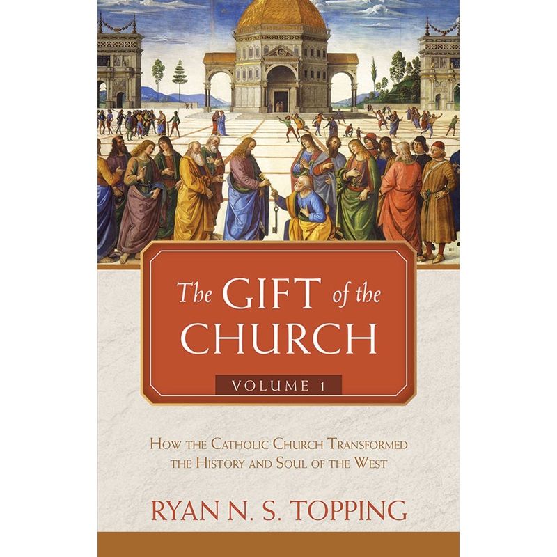 The Gift Of The Church by Ryan N S Topping