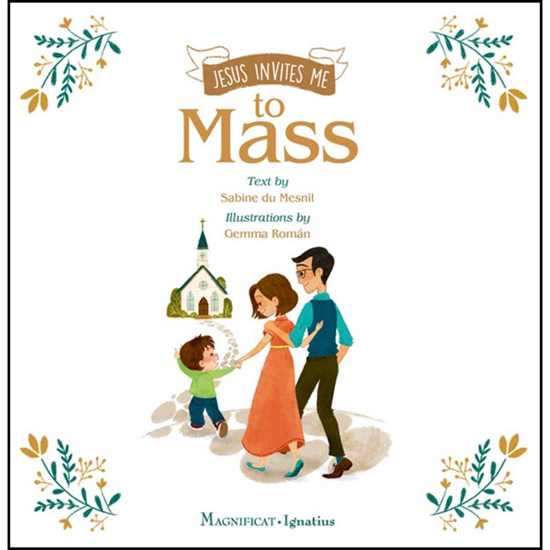 Jesus Invites Me To Mass by Sabine du Mesnill
