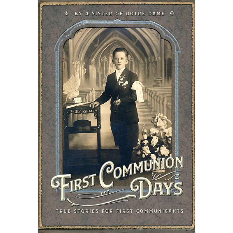First Communion Days by A Julie Du St Esprit
