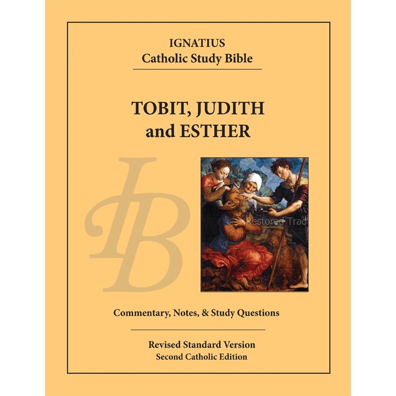 Tobit, Judith, and Esther by Scott Hahn and Curtis Mitch