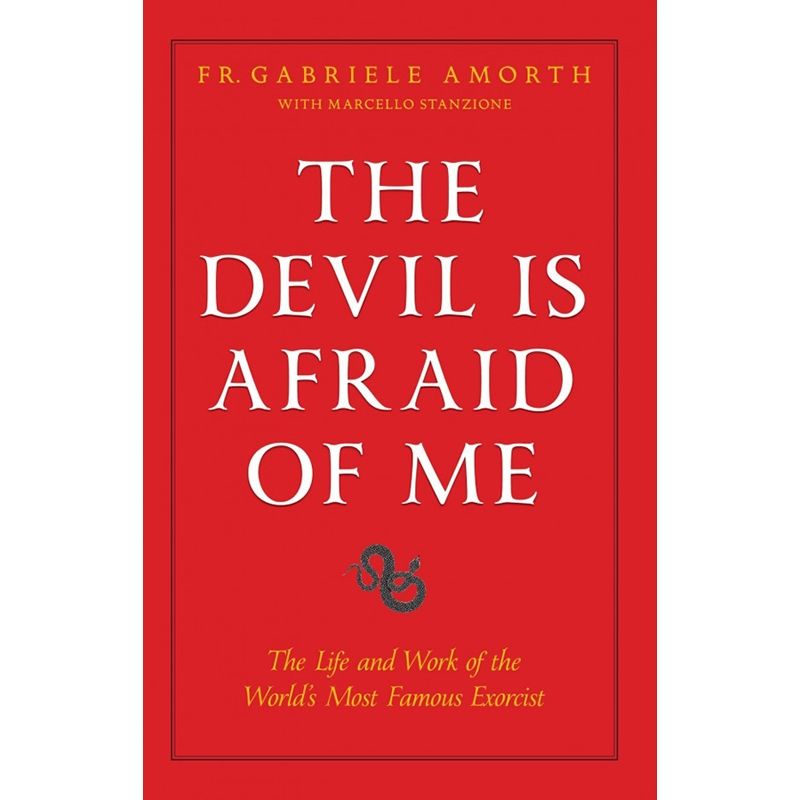 The Devil is Afraid of Me by Fr. Gabriele Amorth
