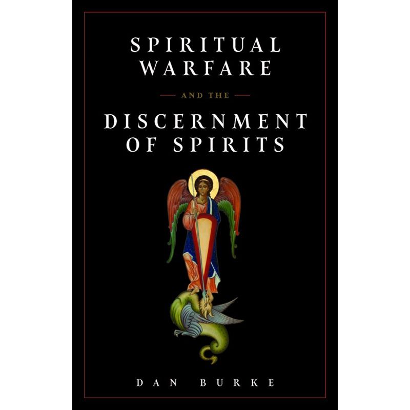 Spiritual Warfare and the Discernment of Spirits