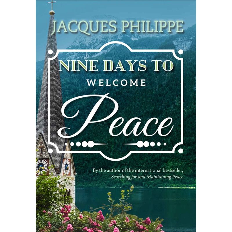 Nine Days to Welcome Peace by Fr Jacques Philippe
