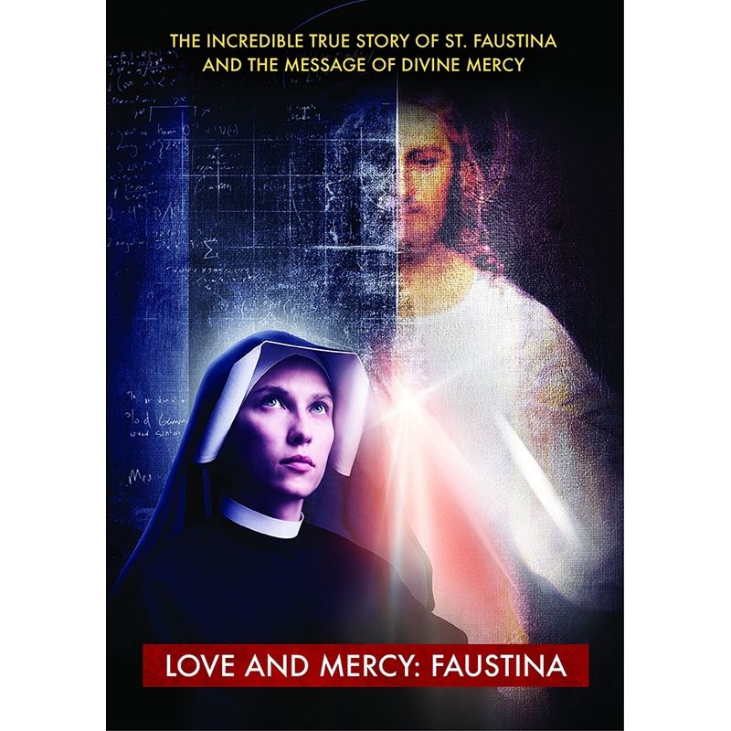 Love and Mercy: Faustina