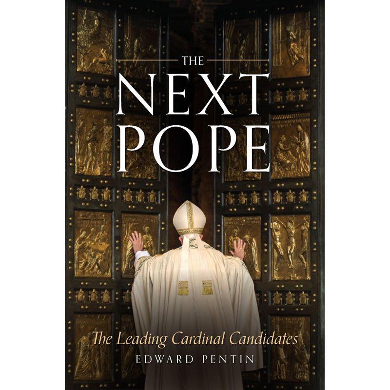 The Next Pope by Edward Pentin