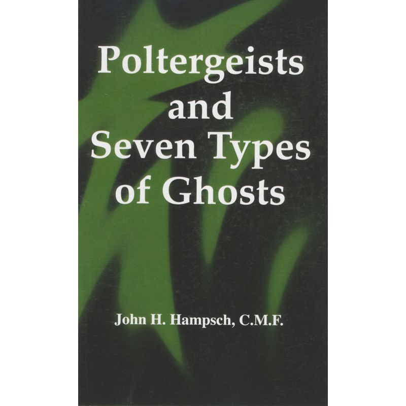 Poltergeists and Seven Types of Ghosts