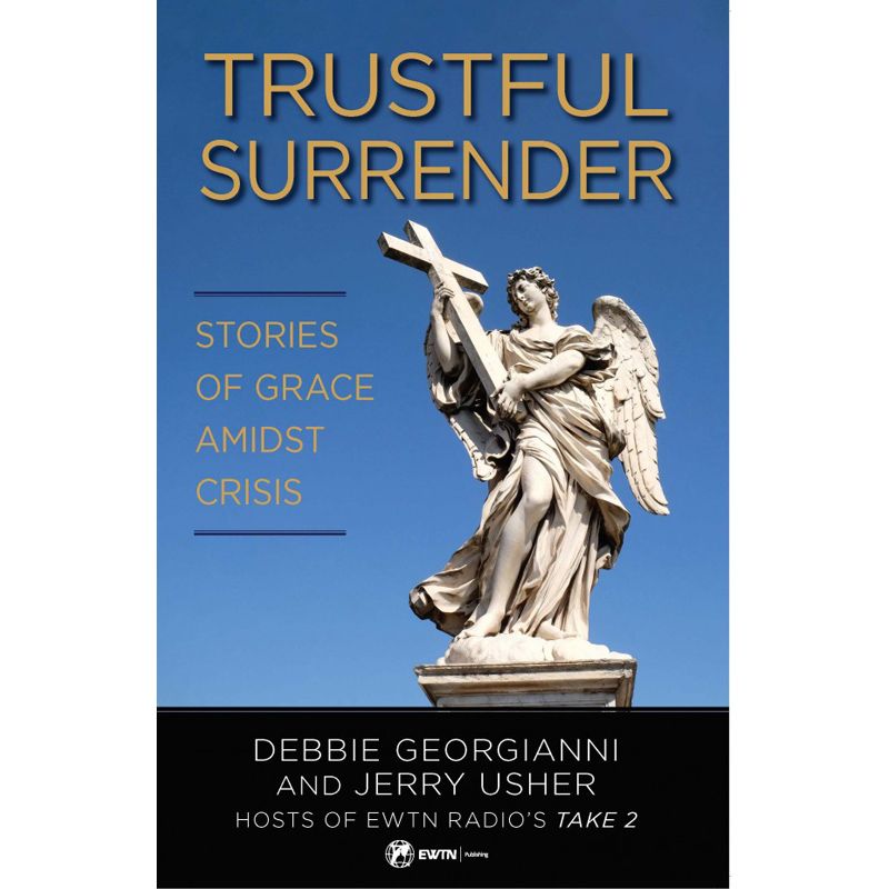 Trustful Surrender by Debbie Georgianni and Jerry Usher