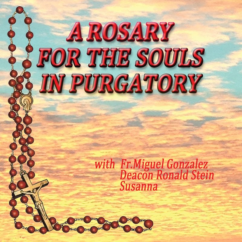 A Rosary For The Souls In Purgatory CD