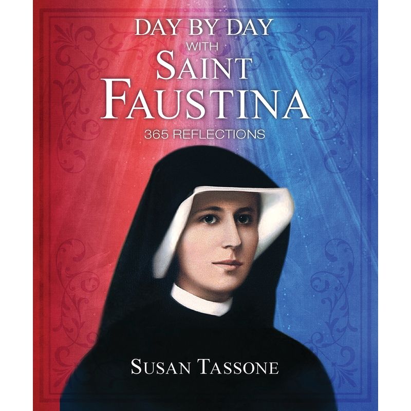 Day by Day with Saint Faustina by Susan Tassone