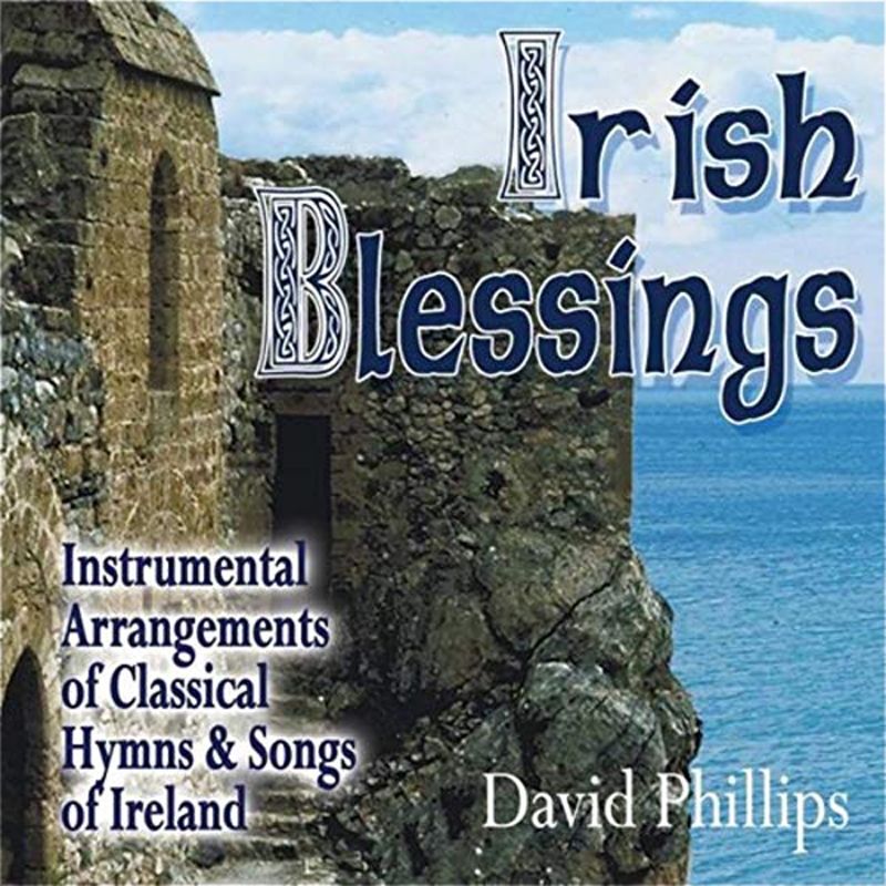 Irish Blessing CD by David Phillips