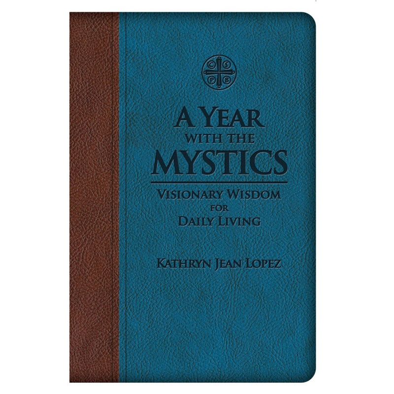 A Year with the Mystics by Kathryn Jean Lopez