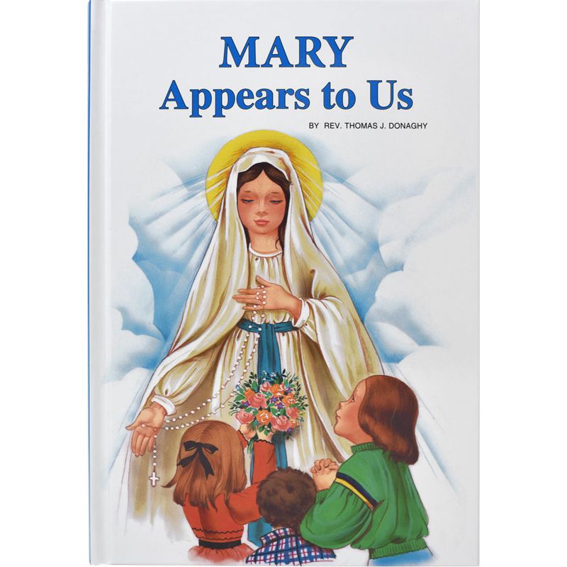 Mary Appears to Us by Rev Thomas J Donaghy