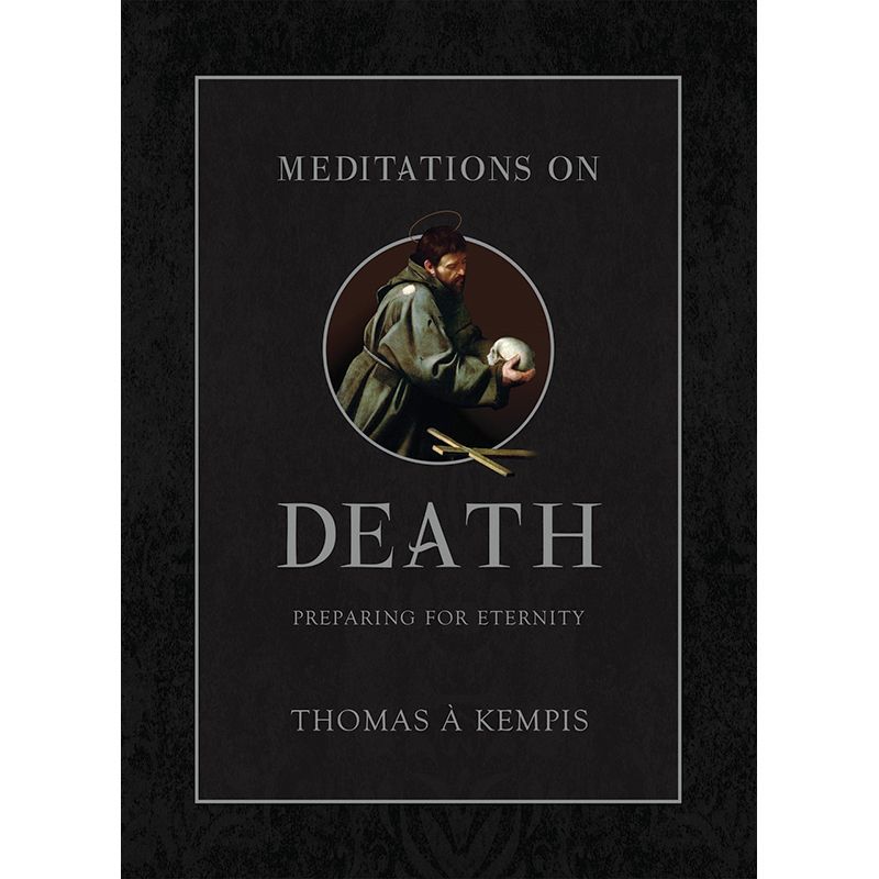 Meditations on Death by Thomas Kempis