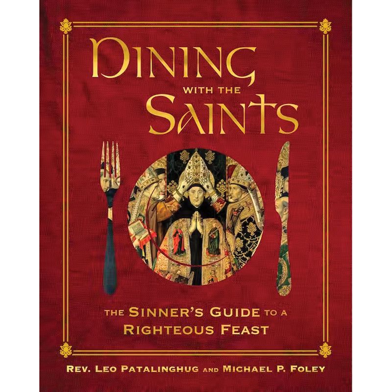 Dining with the Saints by Rev Leo Patalinghug