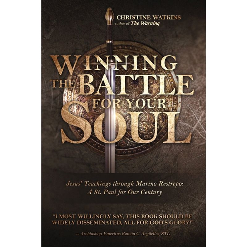 Winning the Battle for Your Soul by Christine Watkins