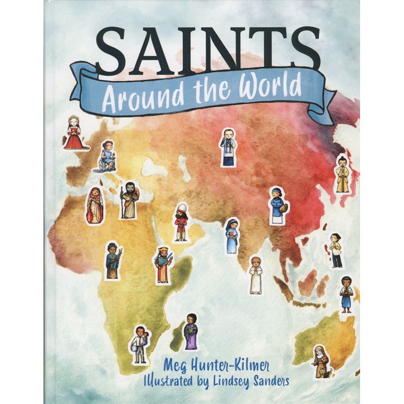 Saints Around the World by Meg Hunter