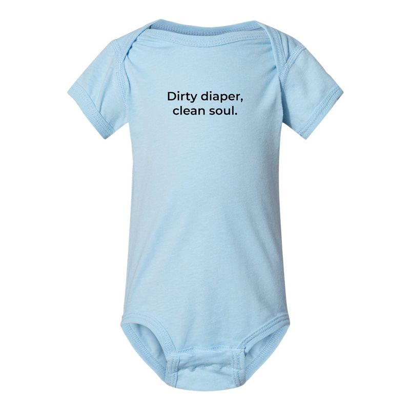 Dirty Diaper, Clean Soul Onesie