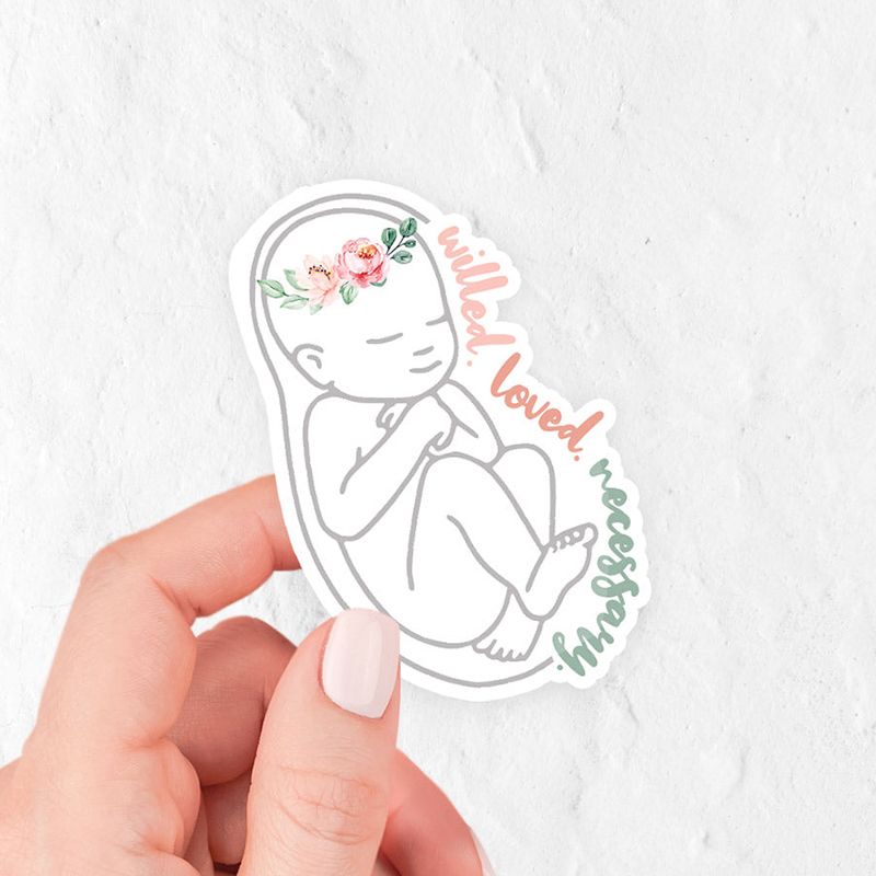 Willed - Loved - Necessary Pro-Life Vinyl Sticker