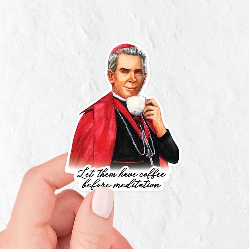 Fulton Sheen Coffee Quote Vinyl Sticker