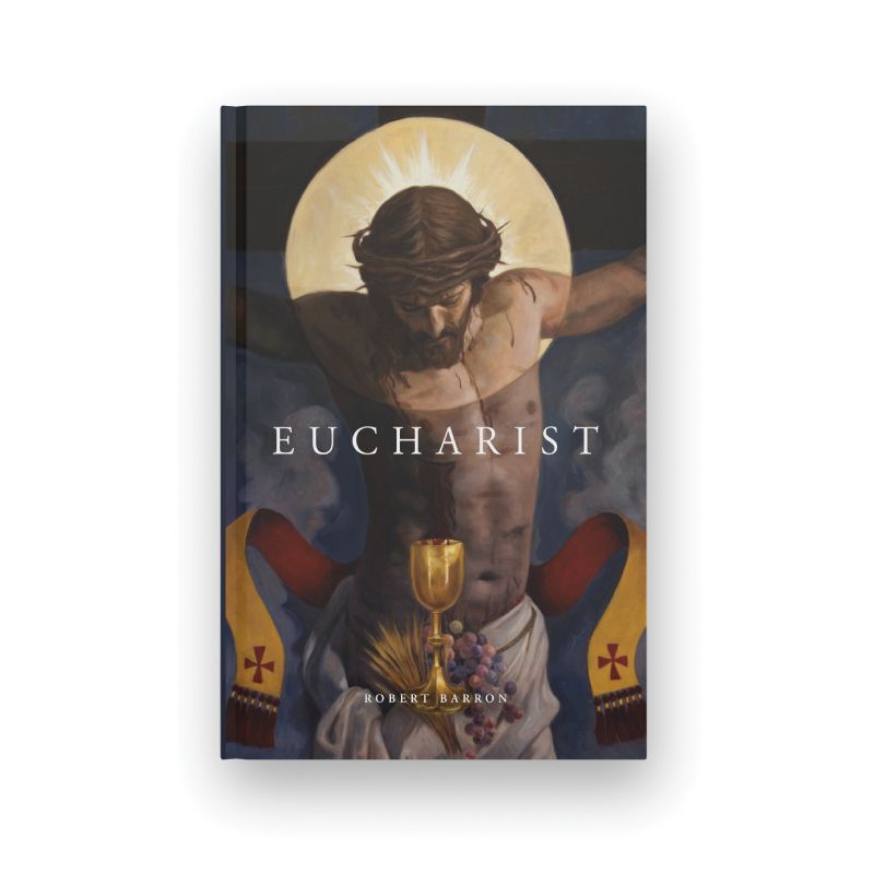 Eucharist by Robert Barron