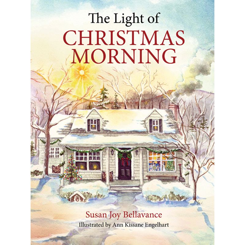 The Light of Christmas Morning by Susan Joy Bellavance