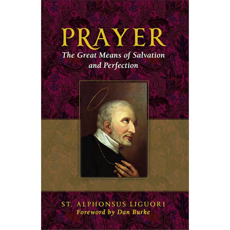 Prayer by St. Alphonsus Ligouri