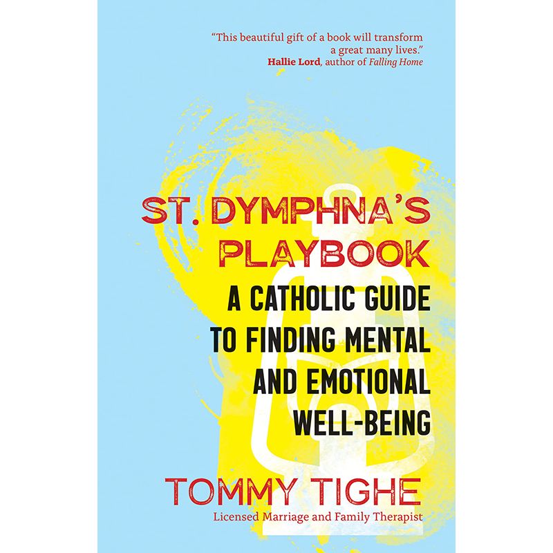 St. Dymphna's Playbook by Tommy Tighe