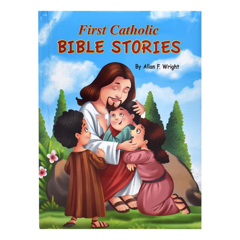 First Catholic Bible Stories by Allan F. Wright
