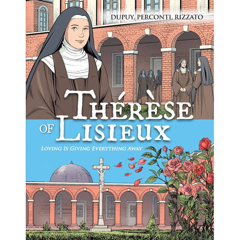 Therese of Lisieux by Dupuy, Perconti, Rizzato