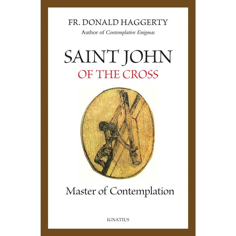 Saint John of the Cross by Fr. Donald Haggerty