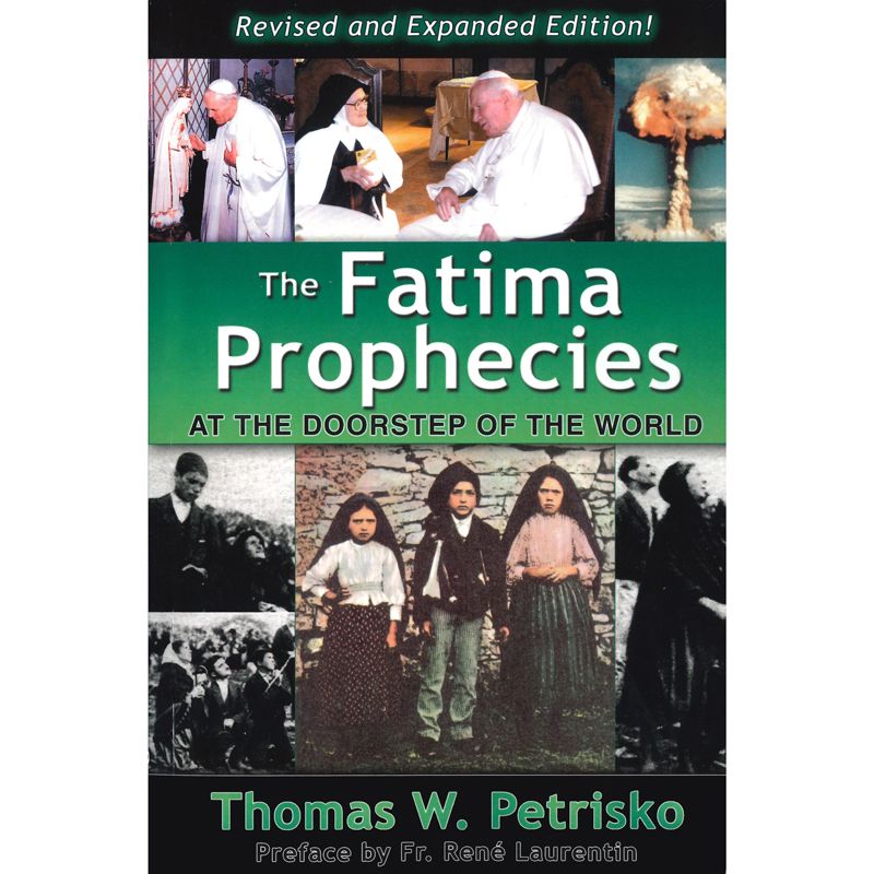 The Fatima Prophecies by Thomas W. Petrisko