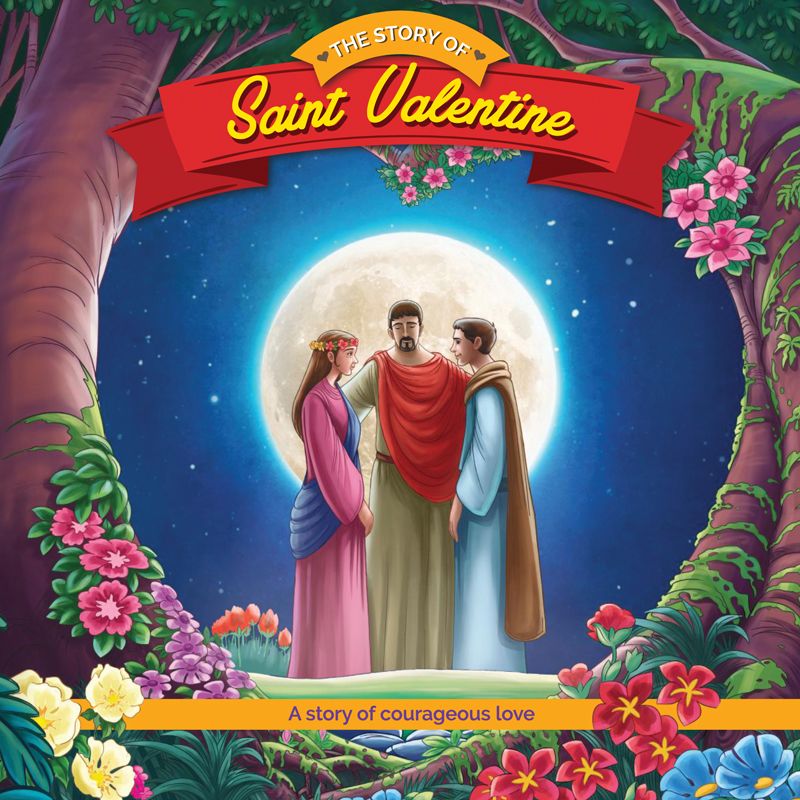 The Story of Saint Valentine